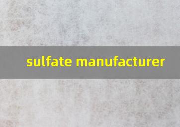  sulfate manufacturer